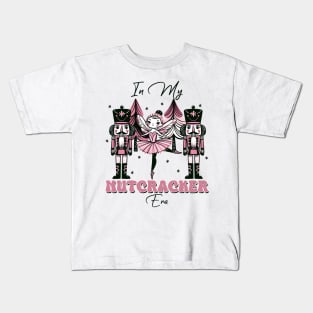 In my Nutcracker era Kids T-Shirt